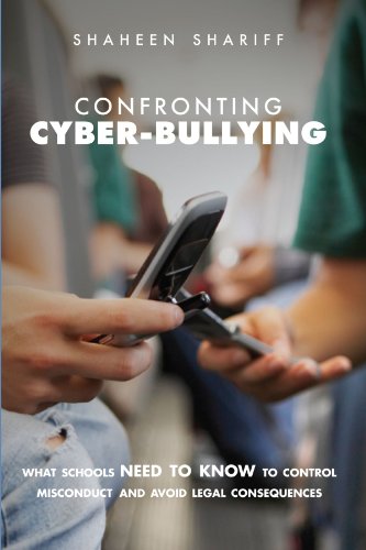 Confronting cyber-bullying  : what schools need to know to control misconduct and avoid legal consequences