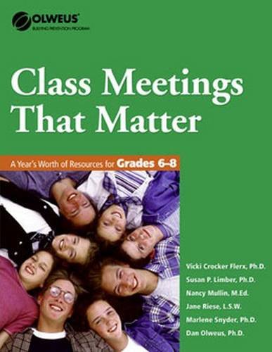 Class Meetings That Matter : A Year's Worth of Resources for Grades 6-8.