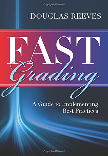 FAST Grading : A Guide to Implementing Best Practices.