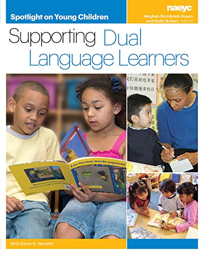 Spotlight on Young Children : Supporting Dual Language Learners