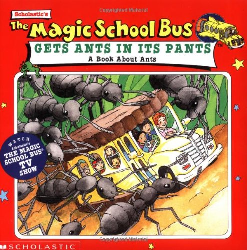 The magic s. bus gets ants in its pants  : a book about ants