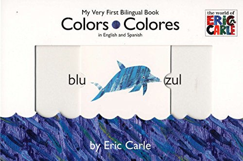Colors = Colores My Very First Bilingual Book