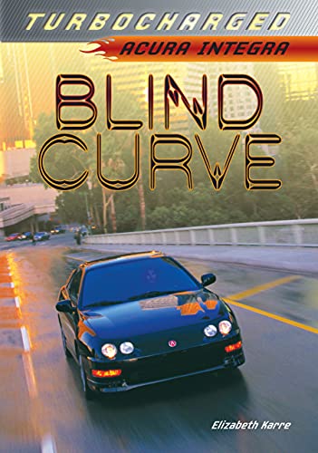 Blind curve : Acura Integra.