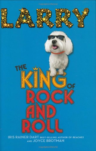 Larry, the king of rock and roll  : a novel