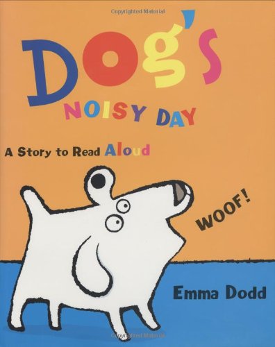 Dog's noisy day  : a story to read aloud