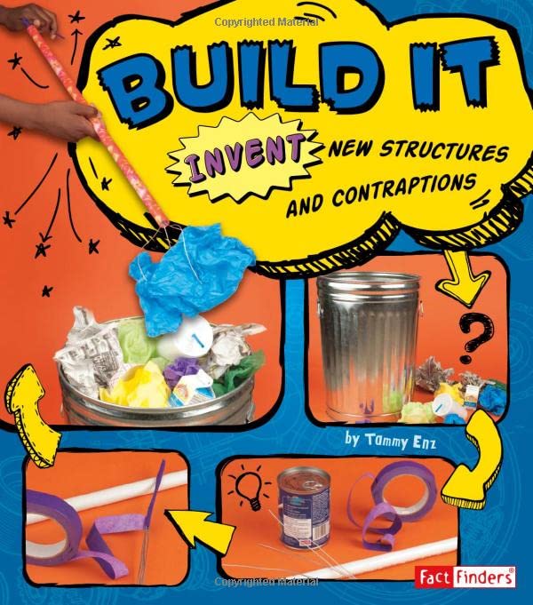 Build it-- invent new structures and con