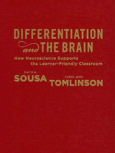 Differentiation and the brain  : how neuroscience supports the learner-friendly classroom
