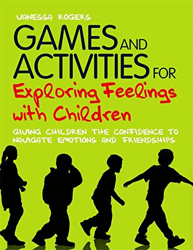 Games and Activities for Exploring Feelings with Chidlren