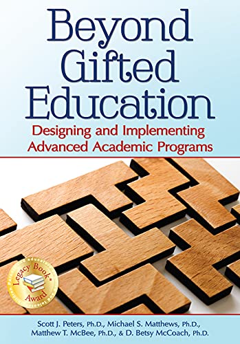 Beyond Gifted Education : Designing and Implementing Advanced Academic Programs .