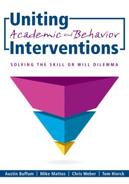 Uniting Academic and Behavior Interventi