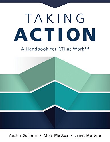 Taking Action : A Handbook for RTI at Work.