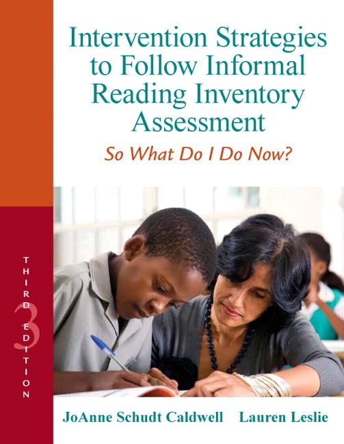 Intervention Strategies to Follow Informal Reading Inventory Assessment : So What Do I Do Now?