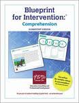 Blueprint for Intervention : Comprehension; Elementary Version.