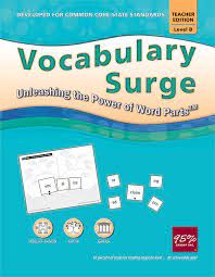 Vocabulary Surge Level B Teacher Edition : Unleashing the Power of Word Parts