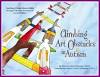Climbing Art Obstacles in Autism : Teaching Visual-Motor Skills through Visually Structured Art Activities.