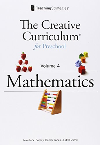 The Creative Curriculum for Preschool, Volume 4 : Mathematics.