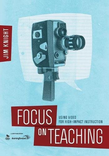Focus on Teaching : Using Video for High-Impact Instruction.