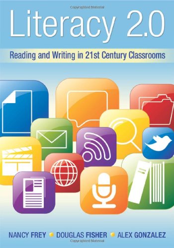 Literacy 2.0 :  Reading and Writing in 21st Century Classrooms.