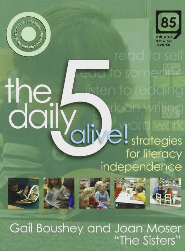 The Daily 5 Alive!: Strategies for Literacy Independence