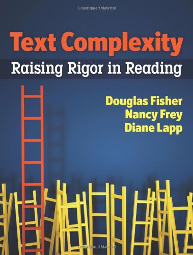 Text Complexity : Raising Rigor in Reading .