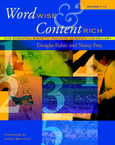 Word wise and content rich, grades 7-12  : five essential steps to teaching academic vocabulary