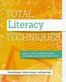 Total Literacy Techniques : Tools to Help Students Analyze Literature and Informational Texts.