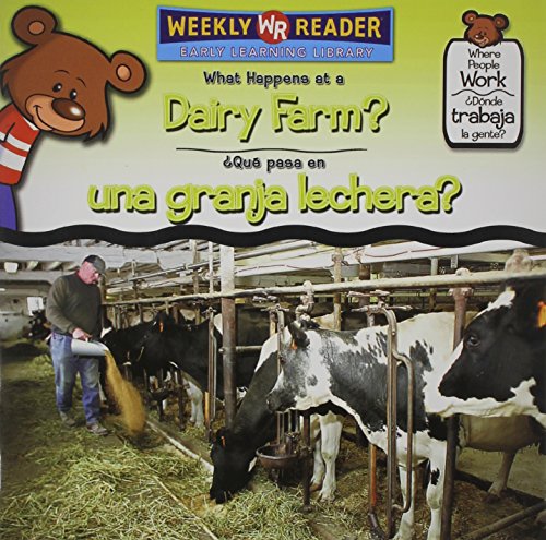 What happens at a dairy farm?  : Qu Ìîpasa en una granja lechera?