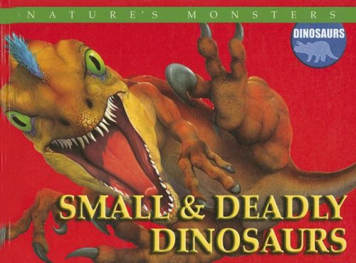 Small & deadly dinosaurs