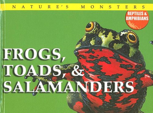 Frogs, toads & salamanders