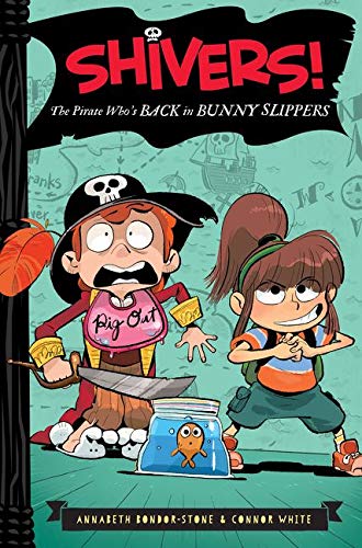 Shivers! : The pirate who's back in bunn