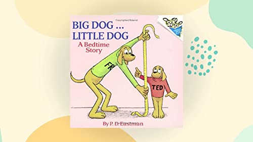 Big Dog.. Little dog   : A Bedtime Story