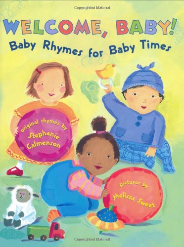 Welcome, baby! baby rhymes for baby time