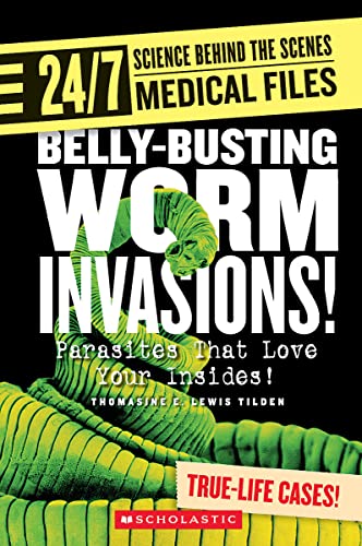 Belly-busting worm invasions!  : parasites that love your insides!